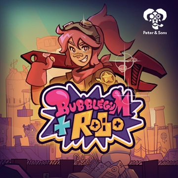 PeterSons : Bubblegum and Robo - BETPLAY138