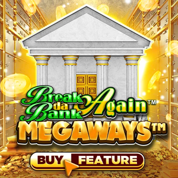 Break Da Bank Again&trade; MEGAWAYS&trade; - BETPLAY138