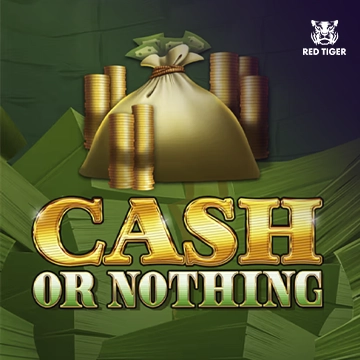 Cash Or Nothing - BETPLAY138
