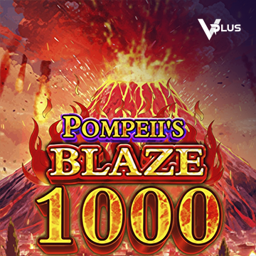 Pompeii``s Blaze 1000 - BETPLAY138