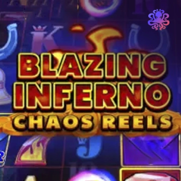 Blazing Inferno Chaos Reels - BETPLAY138