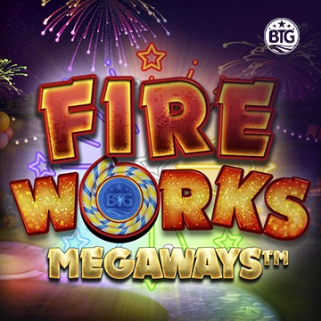 Bigtime : Fireworks Megaways - BETPLAY138