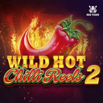 Wild Hot Chilli Reels 2 - BETPLAY138
